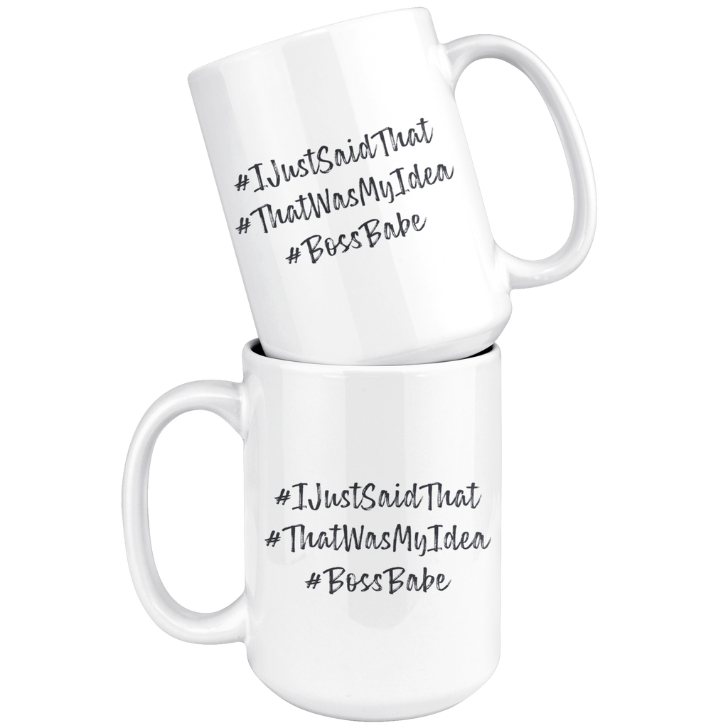 #IJustSaidThat Mug - Happenstance Ltd.