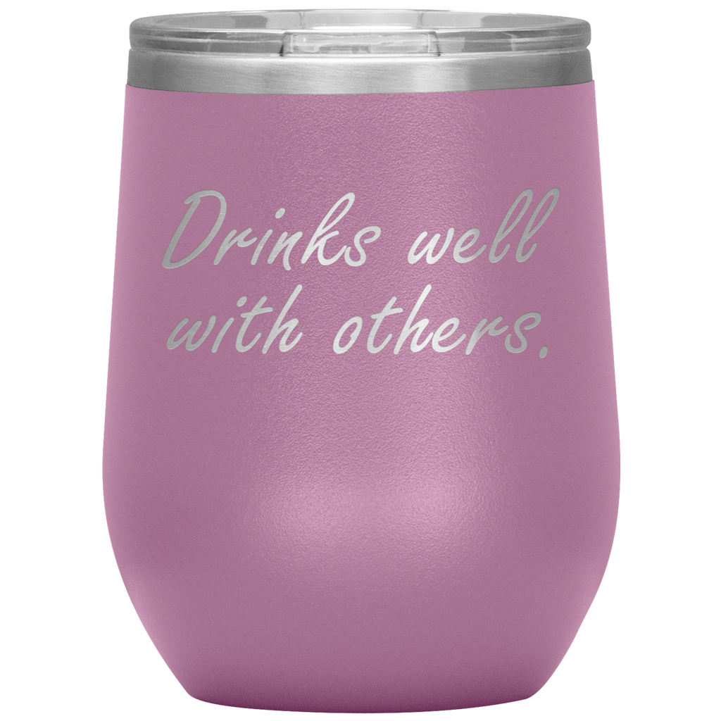 Drinks Well With Others 12 oz Wine Tumbler - Happenstance Ltd.
