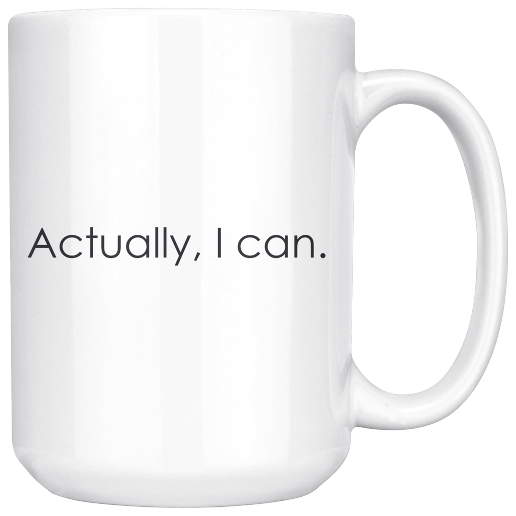 Actually I Can Mug - Happenstance Ltd.